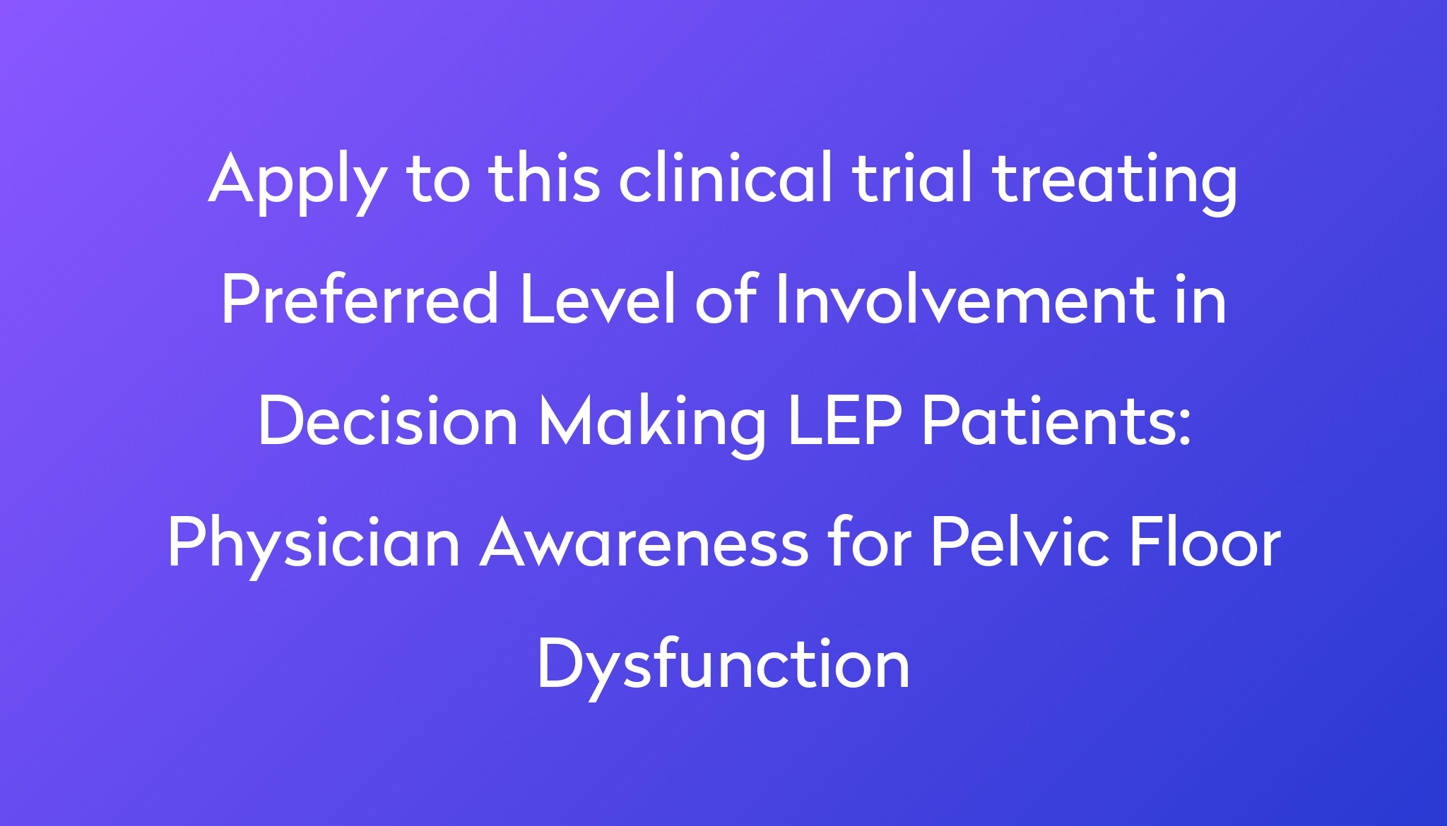 Physician Awareness For Pelvic Floor Dysfunction Clinical Trial 2024